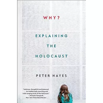 Why? : explaining the Holocaust /
