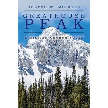 Greathouse Peak: A William Church Novel