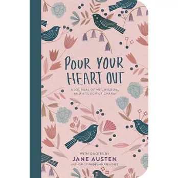 Pour Your Heart Out With Jane Austen