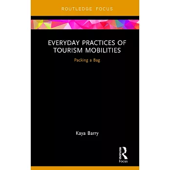 Everyday Practices of Tourism Mobilities: Packing a Bag