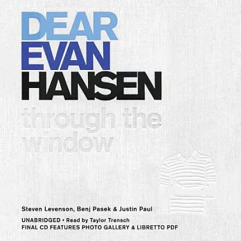 Dear Evan Hansen: Through the Window - Library Edition