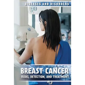 Breast Cancer: Risks, Detection, and Treatment