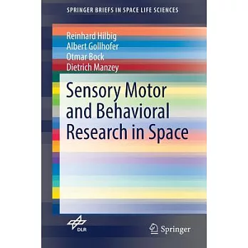 Sensory Motor and Behavioral Research in Space