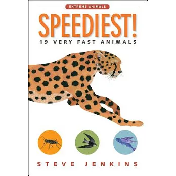 Speediest! : 19 very fast animals /