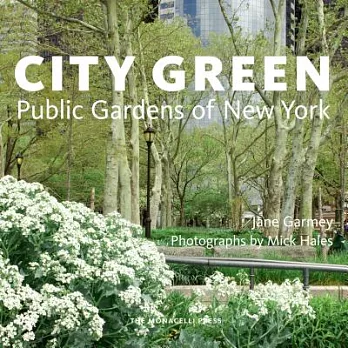 City green :  public gardens of New York /