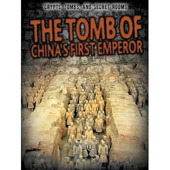 The Tomb of China’s First Emperor