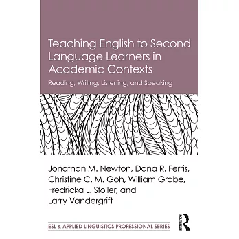 Teaching English to Second Language Learners in Academic Contexts: Reading, Writing, Listening, and Speaking