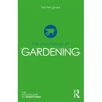 The Psychology of Gardening
