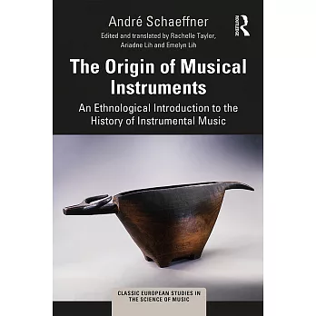 The Origin of Musical Instruments: An Ethnological Introduction to the History of Instrumental Music