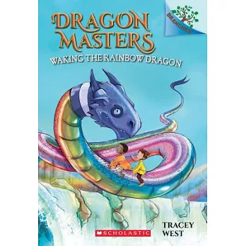 Dragon masters 10 : Waking the rainbow dragon