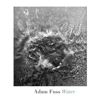 Adam Fuss: Water