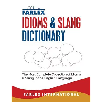 The Farlex Idioms and Slang Dictionary