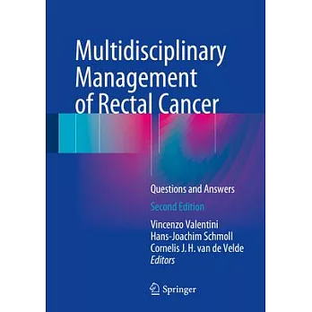 Multidisciplinary Management of Rectal Cancer: Questions and Answers