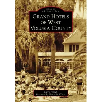 Grand Hotels of West Volusia County