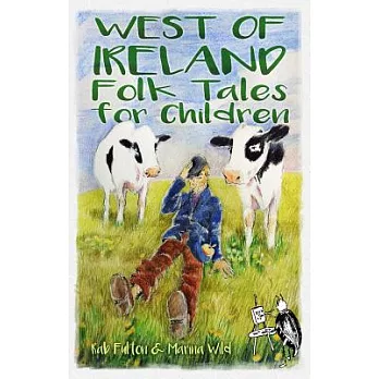 West of Ireland folk tales for children /