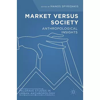 Market Versus Society: Anthropological Insights