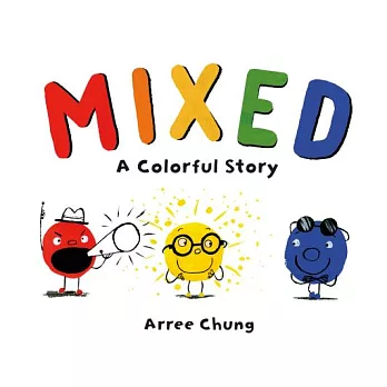 Mixed : a colorful story