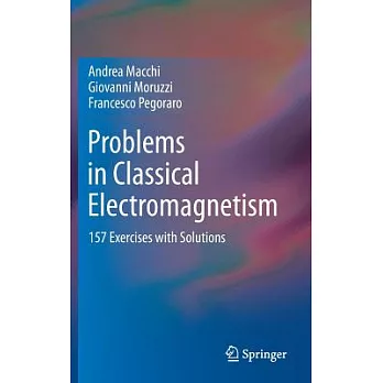 Problems in Classical Electromagnetism: 157 Exercises with Solutions