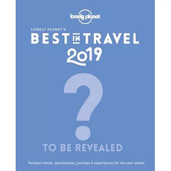 Lonely Planet’s Best in Travel 2019