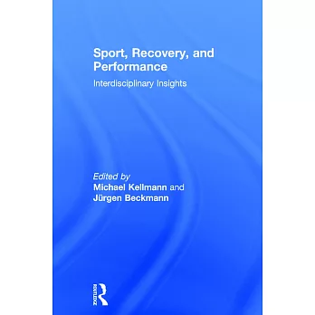Sport, Recovery, and Performance: Interdisciplinary Insights