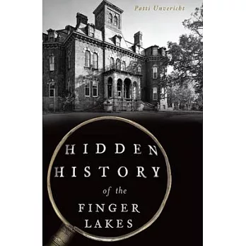 Hidden History of the Finger Lakes