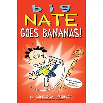 Big Nate : goes bananas /