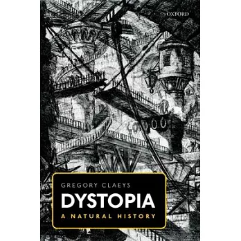 Dystopia: A Natural History