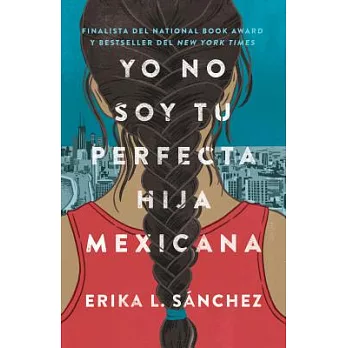 Yo no soy tu perfecta hija mexicana(Spanish) /