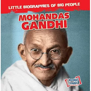Mohandas Gandhi /