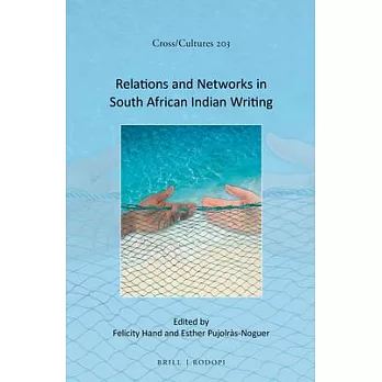 Relations and Networks in South African Indian Writing
