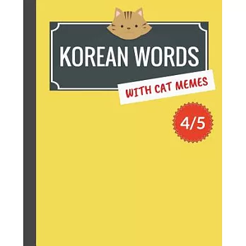 Korean Words With Cat Memes: Korean Vocabulary Workbook for Beginners