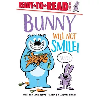 Bunny will not smile!