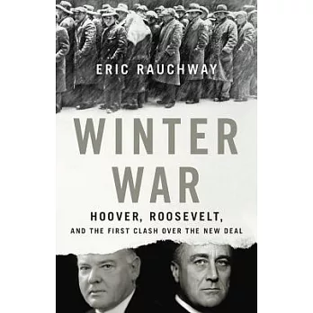Winter war : Hoover, Roosevelt, and the first clash over the New Deal /