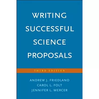 Writing successful science proposals /