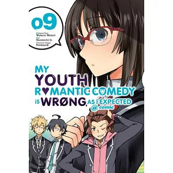 My Youth Romantic Comedy Is Wrong, as I Expected @ Comic, Vol. 9 (Manga)