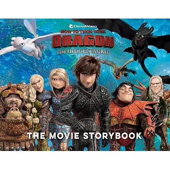 How to train your dragon : the hidden world : the movie storybook /