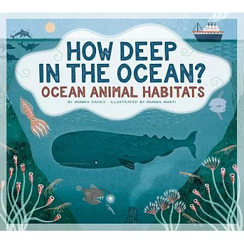 How deep in the ocean? : ocean animal habitats /