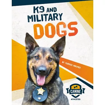 K9 and military dogs /