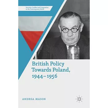 British Policy Towards Poland, 1944-1956