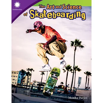 The art and science of skateboarding /