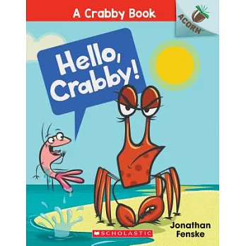 A Crabby book : hello, Crabby! /