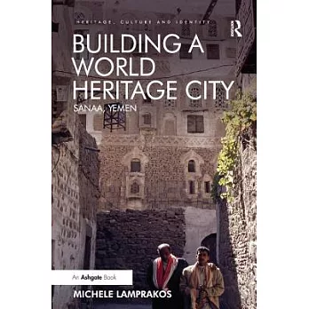 Building a world heritage city : Sanaa, Yemen