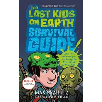 The last kids on Earth survival guide /