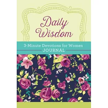 Daily Wisdom: 3-Minute Devotions for Women Journal