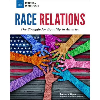 Race Relations  : The Struggle for Equality in America