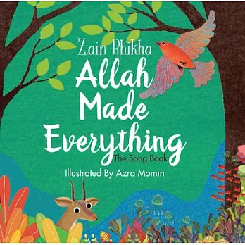 Allah Made Everything: The Song Book