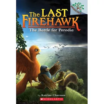 The Last Firehawk (6) : The Battle for Perodia /