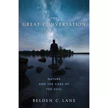 The Great Conversation: Nature and the Care of the Soul