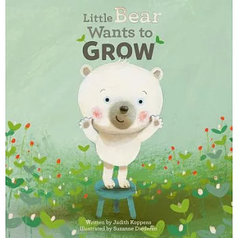 Little Bear wants to grow /