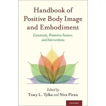 Handbook of Positive Body Image and Embodiment: Constructs, Protective Factors, and Interventions